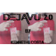 Dejavu 2.0 By Kenneth Costa video DOWNLOAD