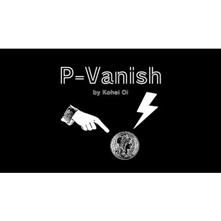 P-Vanish by Kohei Oi video DOWNLOAD