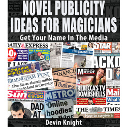 Novel Publicity For Magicians by Devin Knight eBook DOWNLOAD