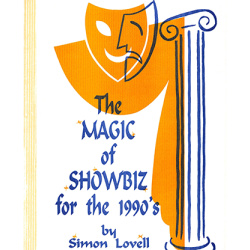 The Magic of Showbiz for the Digital Age - (Marketing,...