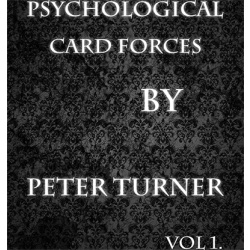 Psychological Playing Card Forces (Vol 1) by Peter Turner...