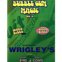 Bubble Gum Magic by James Coats and Nicholas Byrd -...