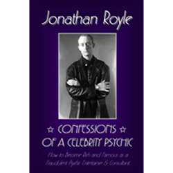 Confessions of a Celebrity Psychic by Jonathan Royle -...