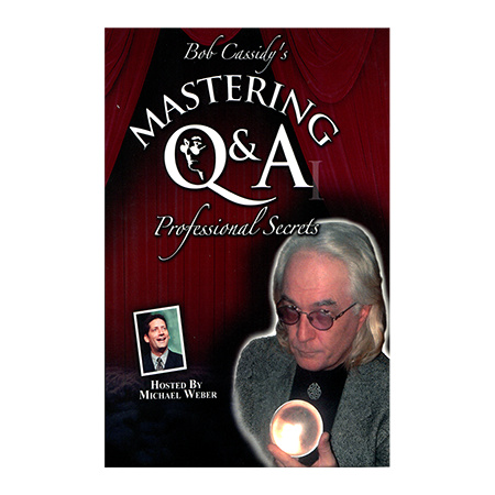 Mastering Q&A: Professional Secrets (Teleseminar) by Bob Cassidy - AUDIO DOWNLOAD