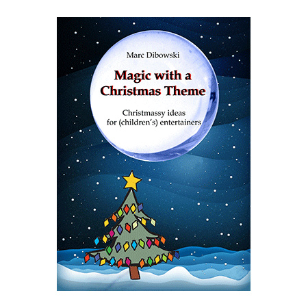 Magic with a Christmas Theme by Marc Dibowski - eBook DOWNLOAD