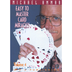 Easy to Master Card Miracles Volume 4 by Michael Ammar...