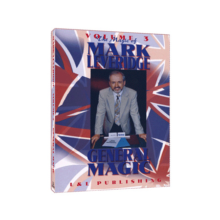 Magic Of Mark Leveridge Vol.3 General Magic by Mark Leveridge video DOWNLOAD