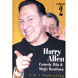Harry Allens Comedy Bits and Magic Routines Volume 2...