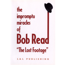 The Impromptu Miracles of Bob Read "The Lost...