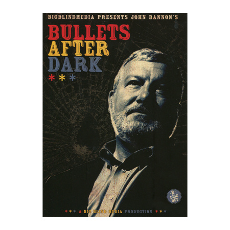 Bullets After Dark (2 download Set) by John Bannon & Big Blind Media