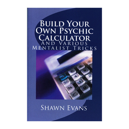 Build Your Own Psychic Calculator by Shawn Evans - eBook DOWNLOAD