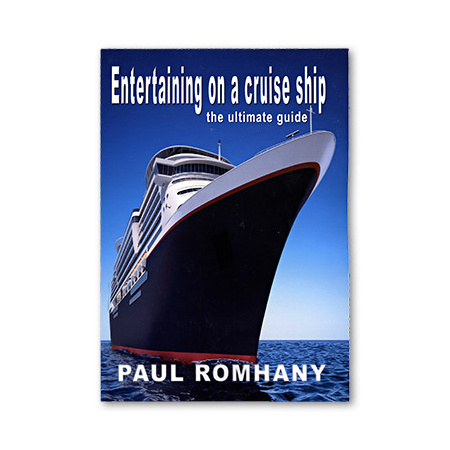 Entertaining on Cruise Ships by Paul Romhany - eBook DOWNLOAD