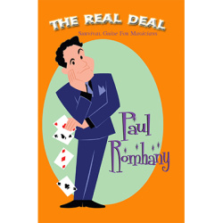 The Real Deal (Survival Guide for Magicians) by Paul...