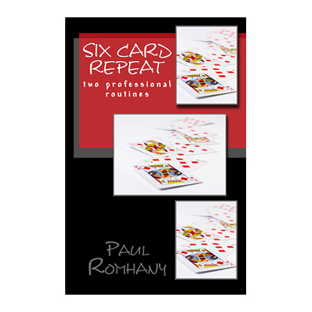 Six Card Repeat (Pro Series Vol 3) by Paul Romhany - eBook DOWNLOAD