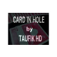 Card in Hole by Taufik HD video DOWNLOAD