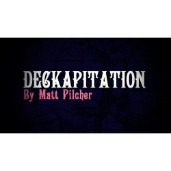 DECKAPITATION by Matt Pilcher video DOWNLOAD