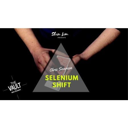 The Vault - Selenium Shift by Chris Severson and Shin Lim Presents video DOWNLOAD