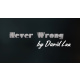 Never Wrong by David Luu video DOWNLOAD