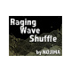 Raging Wave Shuffle by NOJIMA video DOWNLOAD