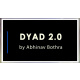 DYAD 2.0 by Abhinav Bothra video DOWNLOAD