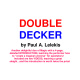 DOUBLE DECKER by Paul A. Lelekis Mixed Media DOWNLOAD