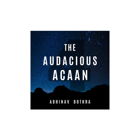 The Audacious ACAAN by Abhinav Bothra video DOWNLOAD