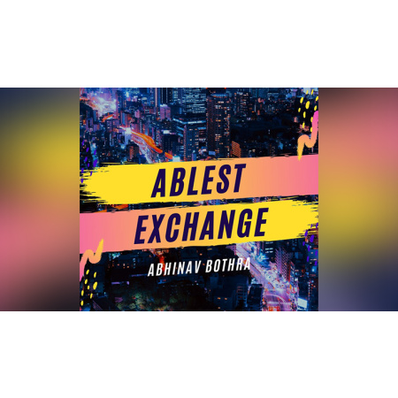 Ablest Exchange by Abhinav Bothra video DOWNLOAD