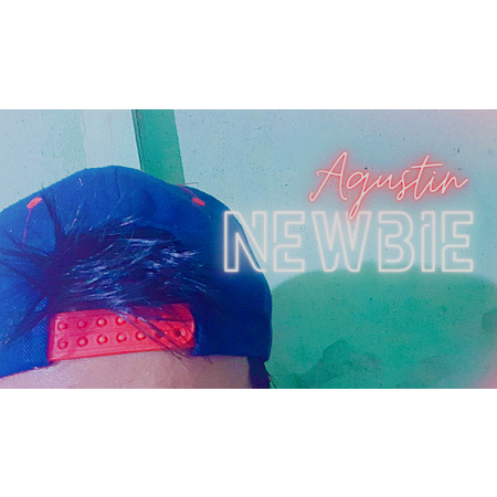 Newbie by Agustin video DOWNLOAD