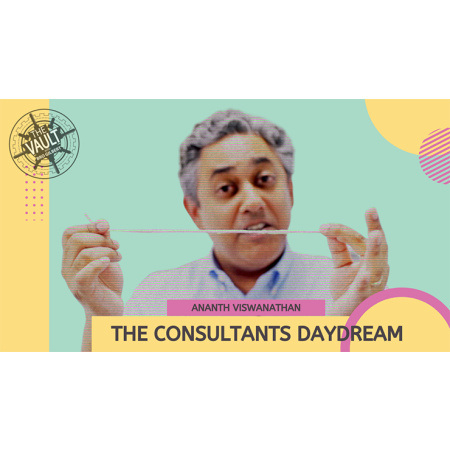 The Vault - The Consultants Daydream by Ananth Viswanathan video DOWNLOAD